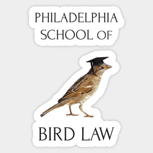 Philadelphia School of Bird Law Sticker